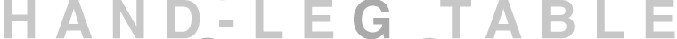 HAND-LEG TABLE
