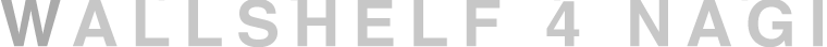 WALLSHELF 4 NAGI